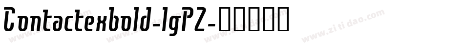 Contactexbold-lgPZ字体转换
