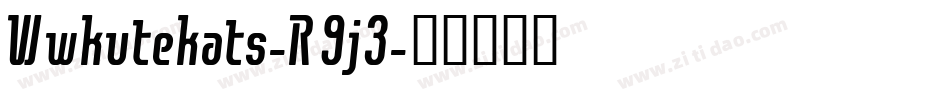 Wwkutekats-R9j3字体转换