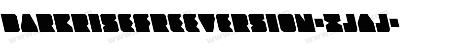 DarkriseFreeversion-XjAj字体转换