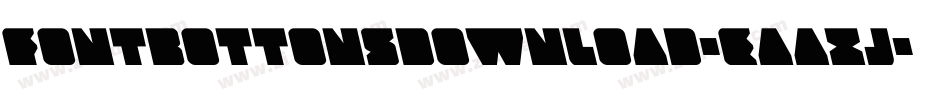 FontBottonsDownload-EaaXj字体转换 FontBottonsDownload-EaaXj字体转换