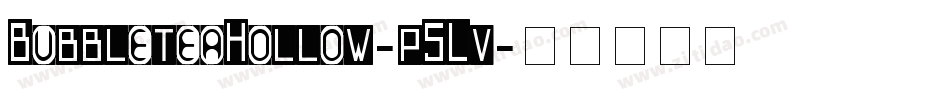 BubbleteaHollow-p5Lv字体转换