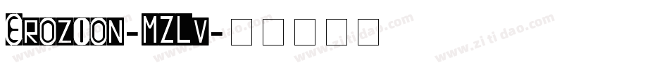 Erozion-MZLv字体转换