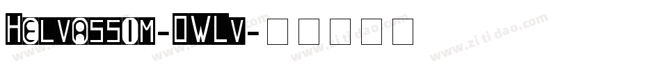 Helvassim-0WLv字体转换