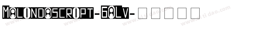 Malindascript-6ALv字体转换