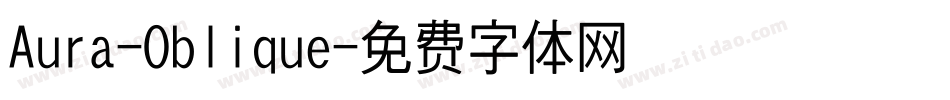 Aura-Oblique字体转换