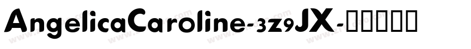 AngelicaCaroline-3z9JX字体转换