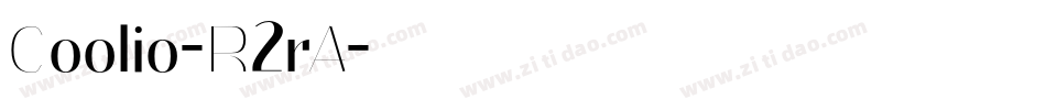 Coolio-R2rA字体转换