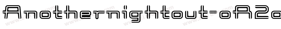 Anothernightout-oR2o字体转换
