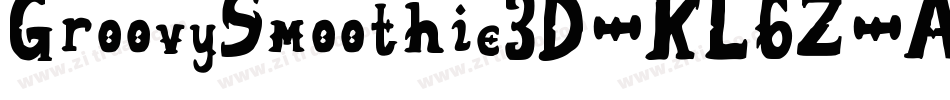 GroovySmoothie3D-KL6Z字体转换