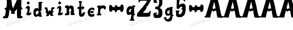 Midwinter-qZ3g5字体转换 Midwinter-qZ3g5字体转换