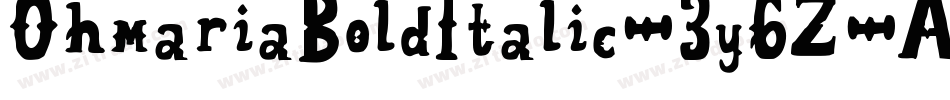 OhmariaBoldItalic-3y6Z字体转换