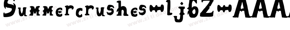 Summercrushes-lj6Z字体转换 Summercrushes-lj6Z字体转换
