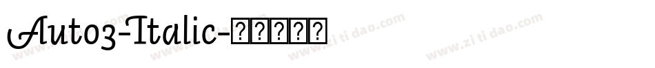 Auto3-Italic字体转换