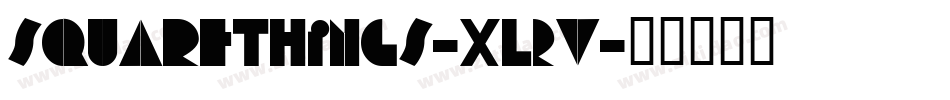 SquareThings-xL2V字体转换