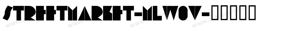 StreetMarket-mLW0V字体转换 StreetMarket-mLW0V字体转换