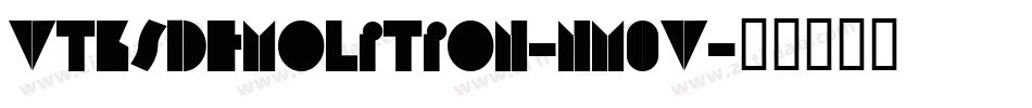 VtksDemolition-nm0V字体转换 VtksDemolition-nm0V字体转换