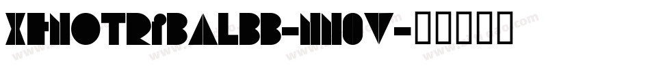 Xenotribalbb-nn0V字体转换 Xenotribalbb-nn0V字体转换