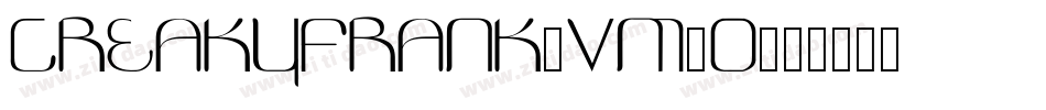 CreakyFrank-vm3O字体转换 CreakyFrank-vm3O字体转换