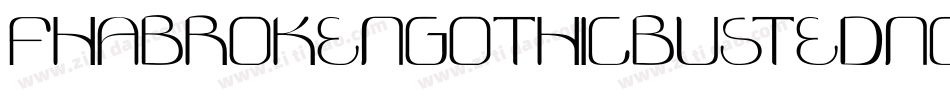 Fhabrokengothicbustednc-4j2l字体转换