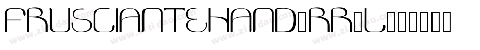 Frusciantehand-rR2L字体转换 Frusciantehand-rR2L字体转换