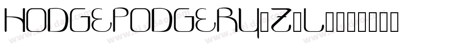 Hodgepodgery-z2L4字体转换 Hodgepodgery-z2L4字体转换