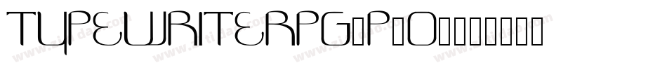 TypewriterPg-p3o1字体转换 TypewriterPg-p3o1字体转换