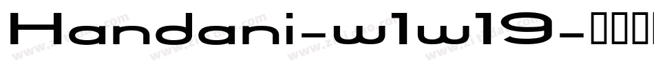 Handani-w1w19字体转换 Handani-w1w19字体转换