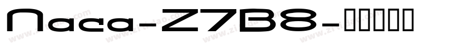 Naca-Z7B8字体转换