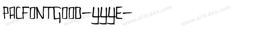PacfontGood-yYye字体转换