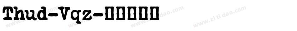 Thud-Vqz字体转换