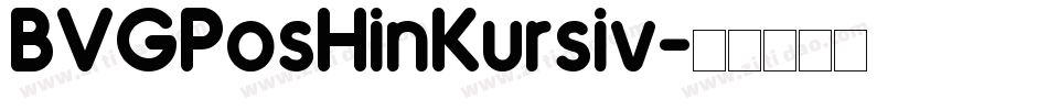BVGPosHinKursiv字体转换