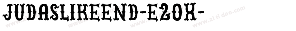 Judaslikeend-e2Ox字体转换