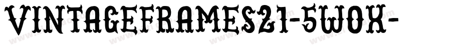 VintageFrames21-5wOx字体转换