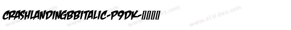 CrashlandingbbItalic-p9dK字体转换