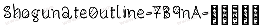 ShogunateOutline-7B9nA字体转换