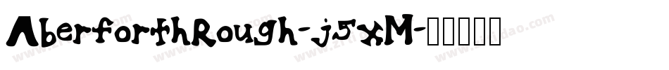 AberforthRough-j5xM字体转换