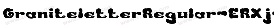 GraniteletterRegular-ERXj字体转换