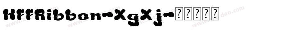 HffRibbon-XgXj字体转换 HffRibbon-XgXj字体转换