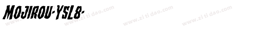 Mojirou-Y5L8字体转换