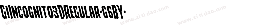 GiIncognito3DRegular-g6BY字体转换