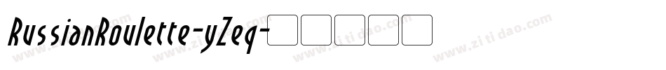 RussianRoulette-yZeq字体转换