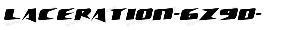 Laceration-6z9D字体转换 Laceration-6z9D字体转换
