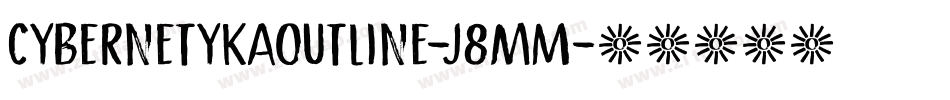 CybernetykaOutline-J8mM字体转换