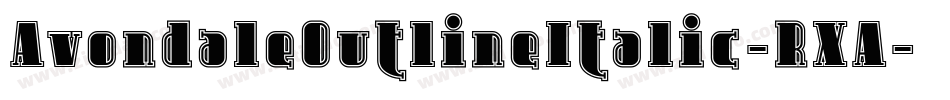 AvondaleOutlineItalic-RXA字体转换