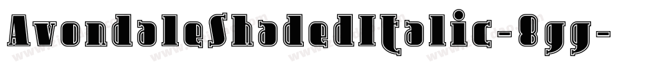 AvondaleShadedItalic-8gg字体转换