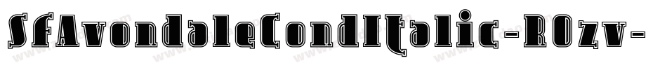 SfAvondaleCondItalic-R0zv字体转换