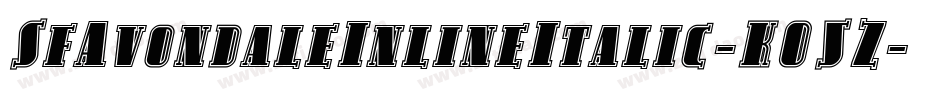 SfAvondaleInlineItalic-K05Z字体转换