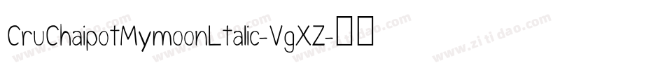CruChaipotMymoonLtalic-VgXZ字体转换