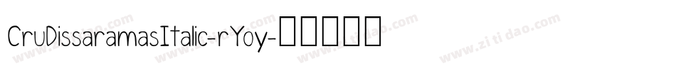 CruDissaramasItalic-rYoy字体转换