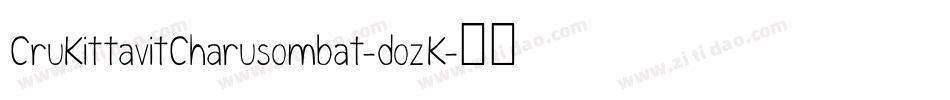 CruKittavitCharusombat-dozK字体转换